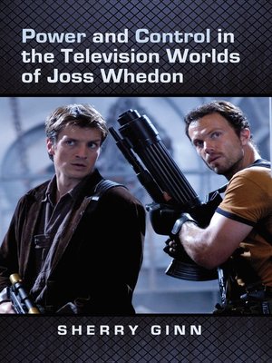 cover image of Power and Control in the Television Worlds of Joss Whedon